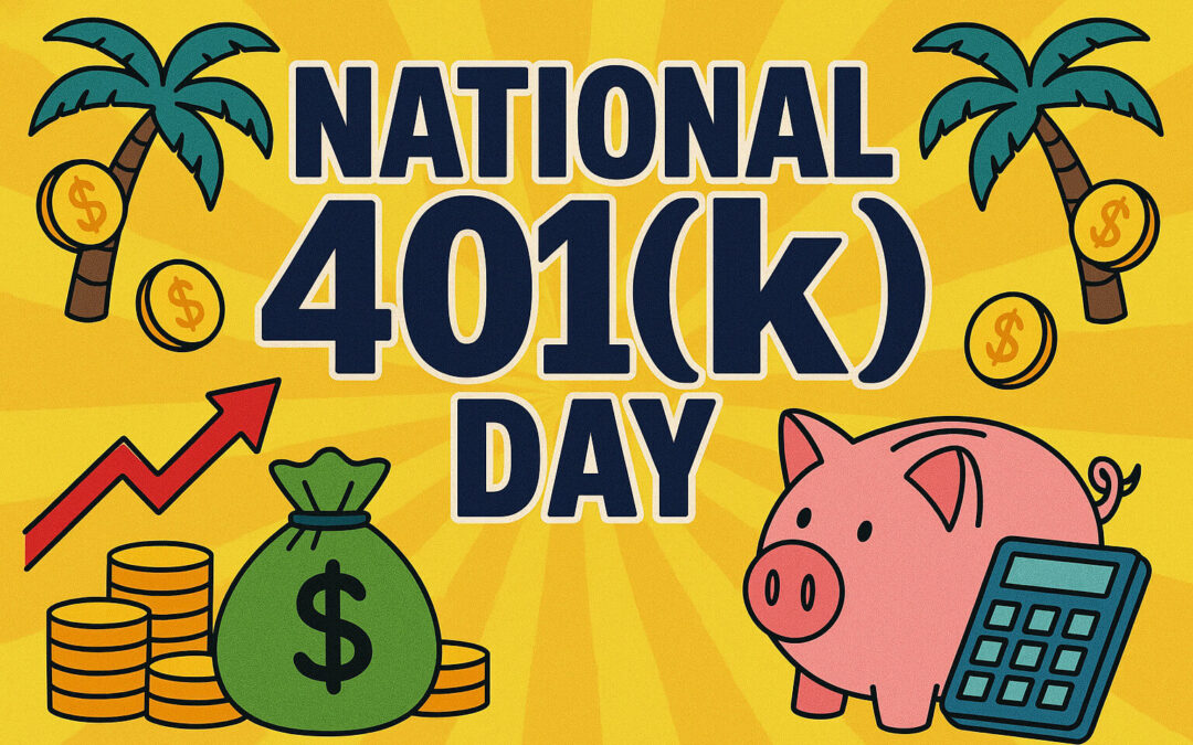 National 401(k) Day: Unlock the Secret to Wealth
